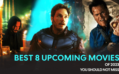 Best 8 Upcoming Movies of 2023 You Should Not Miss